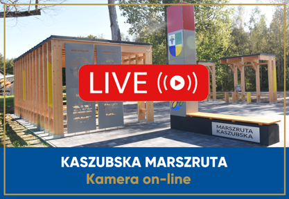 Kaszubska Marszruta - kamera on-line